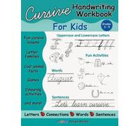 Cursive Handwriting Workbook for Kids: Cursive practice for kids 8-10 featuring cool animal facts and lots of fun activities