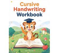 Cursive Handwriting Workbook for Kids: Fun and Easy Practice for Ages 6-9 to Build Confidence and Fine Motor Skills