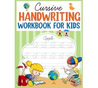 Cursive Handwriting Workbook for Kids- Practise Uppercase and Lowercase Letters: Practise the Alphabet to Learn to Write In Cursive- 8.5 x 11 ... for Traditional and Homeschool Students