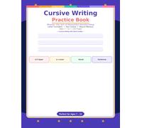 Cursive Handwriting Workbook for Kids: Step-by-Step Cursive Writing Practice Book for Beginners Ages 7-12 | Learn to Write Uppercase and Lowercase ... Homeschool and Classroom Penmanship Workbook