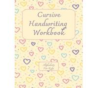 Cursive Handwriting Workbook: Practice Cursive writing from A to Z
