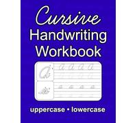 Cursive Handwriting Workbook: Practice uppercase and lowercase letters