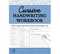 Cursive Handwriting Workbook with Copywork from Amy Carmichael's If - Cursive Workbook for Kids, Teens, Adults, Ages 8 and up