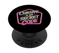 Cursive Is My Secret Code Scrittura di calore |- PopSockets PopGrip Adesivo