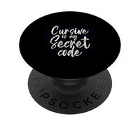 Cursive Is My Secret Code Scrittura di calore - PopSockets PopGrip Adesivo