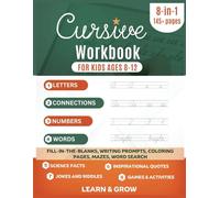 Cursive Workbook for Kids Ages 8-12: Step-by-Step Beginner Cursive Handwriting Mastery. A Creative Practice book with Fun Letter Tracing, Penmanship ... to Write Letters, Words, and Sentences.
