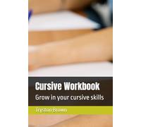 Cursive Workbook: Grow in your cursive writing skills