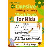 Cursive Writing Lettering Workbook for Kids: Beginning Cursive helps children / 3-in-1 Handwriting Practice Book / Letter Tracing Exercices for Beginners