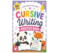 Cursive Writing Practice: For Kids and Beginner Levels: 50+ Pages of Cursive Writing Practice including Letters, Words, and Short Sentences