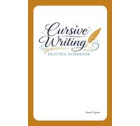 Cursive Writing Practice Workbook: A Step-by-Step Handwriting Workbook with Guided Tracing, Repetition, and Lined Pages for Confident Cursive Writing