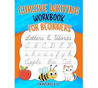 Cursive Writing Workbook for Beginners: 3 in 1 Handwriting Practice Book with Letters, Words and Coloring Pages to Improve Pencil Grip (Ages 8-12)