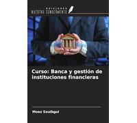 Curso: Banca y gestión de instituciones financieras