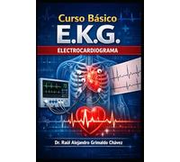 Curso Basico E.K.G.: Electrocardiografia
