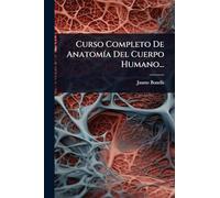 Curso Completo De AnatomÃ-a Del Cuerpo Humano...