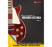 Curso completo de guitarra electrica nivel 1: Volume 1
