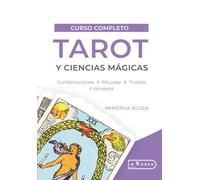 Curso completo de TAROT y ciencias mágicas: Combinaciones, rituales, tiradas y consejos