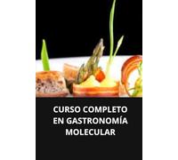 CURSO COMPLETO EN GASTRONOMÍA MOLECULAR