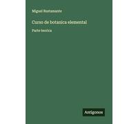 Curso de botanica elemental: Parte teorica