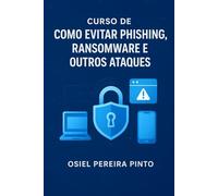 Curso de Como evitar phishing, ransomware e outros ataques
