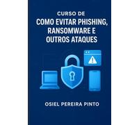 Curso de Como evitar phishing, ransomware e outros ataques