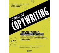 Curso de Copywriting: Transforma tus palabras en ventas con formulas, principios psicológicos e inteligencia artificial