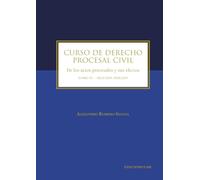 Curso de derecho procesal civil: Tomo IV de los actos procesales y sus efectos