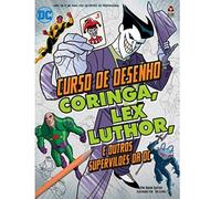 Curso de Desenho Coringa Lex Luthor e Outros Supervilões
