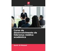 Curso de desenvolvimento de liderança médica académica