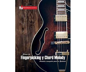 Curso de Fingerpicking y Chord melody: Armonía avanzada para la guitarra
