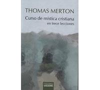 Curso De Mistica Cristiana en Trece Lecc: en trece lecciones: 242