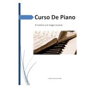 Curso De Piano: El camino a la magia musical