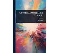 Curso Elemental De FÃ-sica, 1...