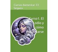 Curso1. El odio y cómo enfrentarse