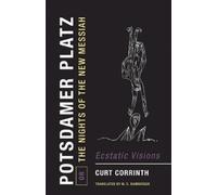 Curt Corrinth Potsdamer Platz, or, The Nights of the New Messiah (Tascabile)