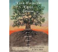Curt D Baker The Family Tree of Jesus (Tascabile)