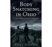 Curt Dalton Body Snatching in Ohio (Tascabile)