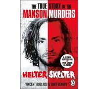 Curt Gentry Vincent Bugliosi Helter Skelter (Tascabile)