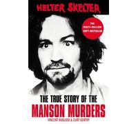 Curt Gentry Vincent Bugliosi Helter Skelter (Tascabile)
