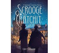 Curt Locklear Scrooge and Cratchit Detectives (Copertina rigida)