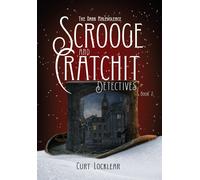 Curt Locklear Scrooge and Cratchit Detectives (Copertina rigida)
