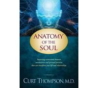 Curt, MD Thompson Anatomy of the Soul (Tascabile)
