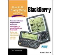 Curt Simmons How to Do Everything with Your BlackBerry (TM) (Tascabile)