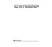 Curt Simmons Mac X OS Headaches: How to Fix common (and Not So Commo (Tascabile)