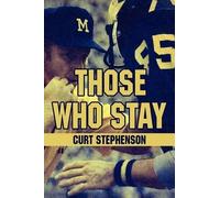 Curt Stephenson Those Who Stay (Tascabile)