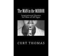 Curt Thomas The MAN in the MIRROR (Tascabile)