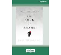 Curt Thompson The Soul of Shame (Tascabile)