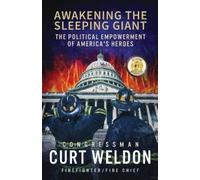 Curt Weldon Awakening the Sleeping Giant (Tascabile)