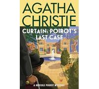 Curtain - Poirot's Last Case: A Hercule Poirot Mystery: the Official Authorized Edition
