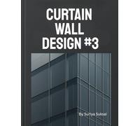 Curtain Wall Design #3: Professional Shop Drawings and Engineering Design for Curtain Walls