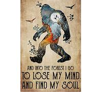Curteny Targa in metallo vintage con scritta in lingua inglese "Bigfoot and into the Forest I go to Lose My Mind and find My Soul", poster da parete per casa, cucina, bar, pub, club, caffetterie, 14 x
